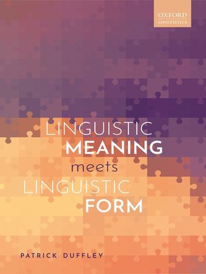 cover image of Linguistic Meaning Meets Linguistic Form